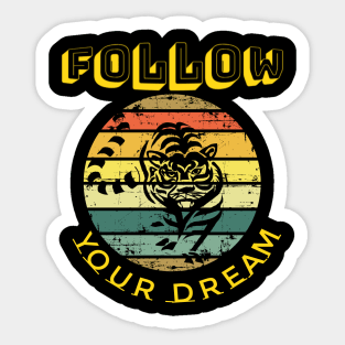 follow your dream Sticker